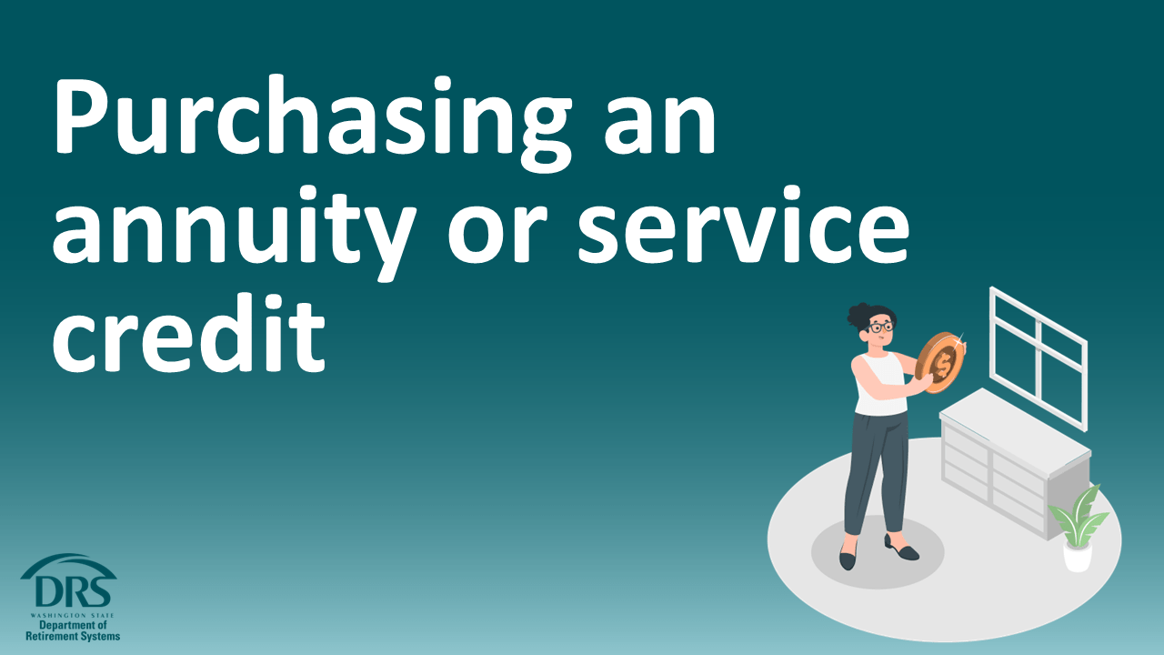 Purchasing an annuity