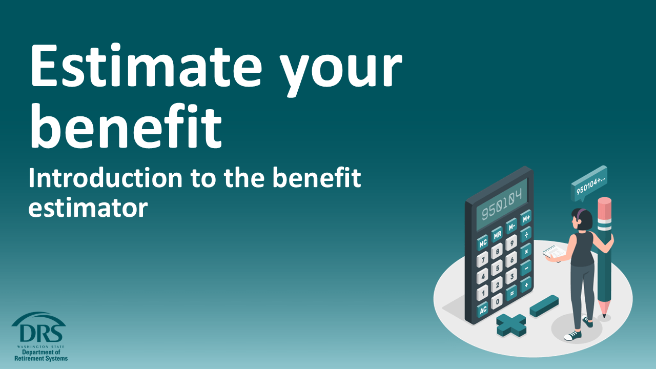 Estimate your benefit