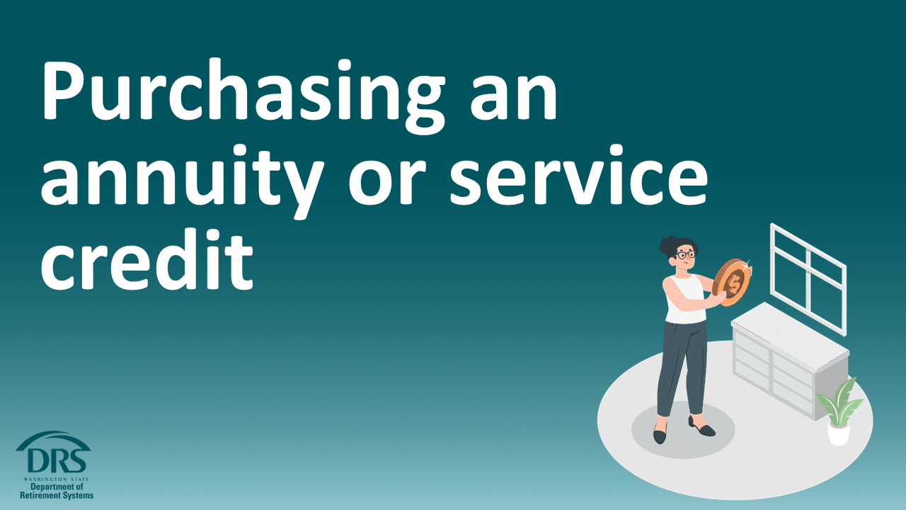 Purchasing an annuity